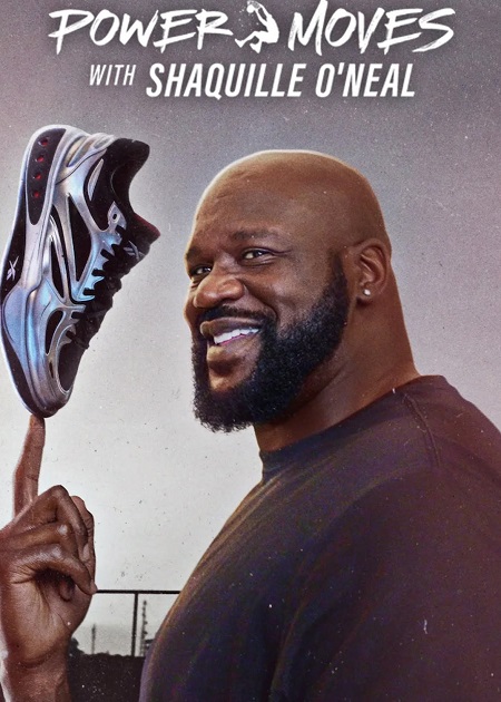 مسلسل Power Moves with Shaquille ONeal الحلقة 6 والاخيرة مترجمة